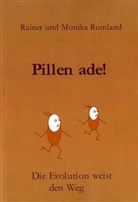 Monika Rumland, Rainer Rumland - Pillen ade
