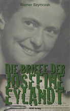 Werner Szymczak, Michael W Driesch, Michael W. Driesch, Michae W Driesch, Michael W Driesch - Die Briefe der Josefine Eylandt