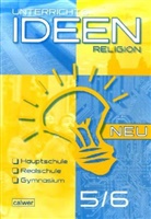 Stefan Hermann, Rup, Hartmu Rupp, Hartmut Rupp, Scheilk, Christoph Th. Scheilke... - Unterrichtsideen Religion, Neu: Unterrichtsideen Religion 5./6. Schuljahr