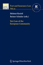 Helmut Koziol, Reiner Schulze - Tort Law of the European Community
