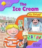 Roderick Hunt - Oxford Reading Tree: Stage 1+: First Phonics: The Ice Cream