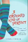 Linda Urban - A Crooked Kind of Perfect
