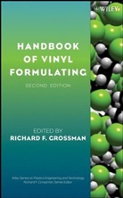 Grossman, Rf Grossman, Richard F Grossman, Richard F. Grossman, GROSSMAN RICHARD F, Richar F Grossman... - Handbook of Vinyl Formulating
