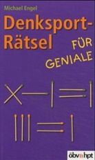 Michael Engel - Denksport-Rätsel für Geniale