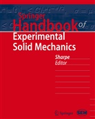 Jr. William N. Sharpe, Willia N Sharpe  Jr, Willia N Sharpe Jr, William N Sharpe Jr, Jr. Sharpe, William N. Sharpe... - Springer Handbook of Experimental Solid Mechanics