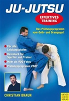 Christian Braun - Ju-Jutsu, Effektives Training, Das Prüfungsprogramm von Gelb- bis Orangegurt