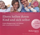 Robert Betz, Robert Th. Betz, Robert Theodor Betz - Eltern helfen ihrem Kind und sich selbst, 2 Audio-CDs (Audio book)