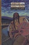 Dr. Joseph Marshall, Joseph Marshall, Joseph M. Marshall, Joseph Marshall III - Winter of the Holy Iron
