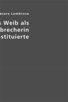 Cesare Lombroso, Esther Von Krosigk, Esthe von Krosigk, Esther von Krosigk - Das Weib als Verbrecherin und Prostituierte