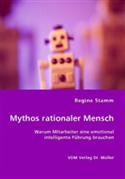 Regine Stamm - Mythos rationaler Mensch