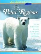 Barbara Hurd, Barbara Wilson, Barbara/ Leon Wilson, Jean-Michel Cousteau, Vicki Leon - The Secrets of the Polar Regions