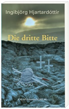 Ingibjörg Hjartardottir, Ingibjörg Hjartardóttir, Ingibjörg Hjartardòttir - Die Dritte Bitte
