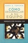 Gary S. Topchik - Gerente por primera vez
