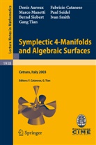 Denis Auroux, Fabrizio Catanese, Marco Manetti, Paul Seidel, Bernd Siebert, Ivan Smith... - Symplectic 4-Manifolds and Algebraic Surfaces