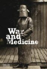 Wellcome Trust, Black Dog Publishing - War and Medicine