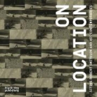 Simon Dell, Nadine Monem - On Location