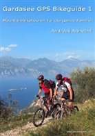Andreas Albrecht, Andreas L Albrecht, Andreas L. Albrecht - Gardasee GPS Bikeguide 1