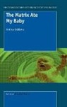 Andrew Gibbons - The Matrix Ate My Baby