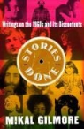 Mikal Gilmore - Stories Done