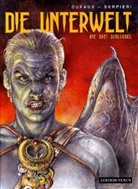 Jean Dufaux, SERPIERI, Paolo Eleuteri Serpieri - Unterwelt - 1: Die drei Schlüssel