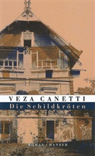 Veza Canetti - Die Schildkröten