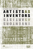Corneliu Borck, Diete Daniels, Wolfgang e Hagen, Dieter Daniels, Barbara U. Schmidt, Barbar U Schmidt - Artists as Inventors - Inventors as Artists