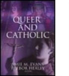 Amie M. Evans, Trebor Healey, Trebor Evans Healey, Amie Evans, Evans Amie, Trebor Healey... - Queer and Catholic