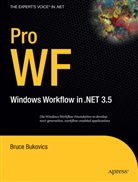 Bruce Bukovics - Pro WF-Windows Workflow In.Net 3.5