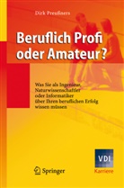 Dirk Preußners - Beruflich Profi oder Amateur?