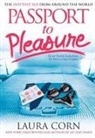 Laura Corn - Passport to Pleasure