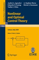 Andrei Agrachev, Andrei A Agrachev, Andrei A. Agrachev, A Stephe Morse, A Stephen Morse, A. Stephen Morse... - Nonlinear and Optimal Control Theory