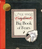Emily Gravett - Little Mouse's Big Book of Fears
