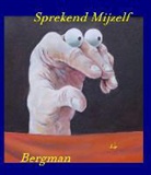 BERGMAN - Sprekend Mijzelf
