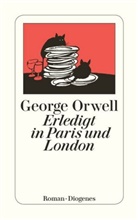 George Orwell - Erledigt in Paris und London