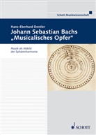 Hans-Eberhard Dentler - Johann Sebastian Bachs "Musicalisches Opfer"