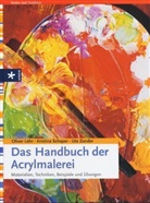 Oliver Löhr, Kristina Schaper, Ute Zander, Stefan Boekels - Das Handbuch der Acrylmalerei