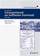 Ursula Kramer - Schauspielmusik am Hoftheater Darmstadt 1810-1918, m. DVD-ROM