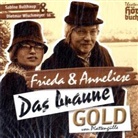 Sabine Bulthaup, Dietmar Wischmeyer - Frieda & Anneliese, Das braune Gold von Plattengülle, 2 Audio-CDs (Audio book)