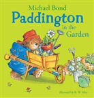 Michael Bond, Bond Michael, R. W. Alley - Paddington in the Garden