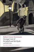 Robert L Stevenson, Robert L. Stevenson, Robert Louis Stevenson, Roge Luckhurst, Roger Luckhurst - Strange Case of Dr Jekyll and Mr Hyde and Other Tales