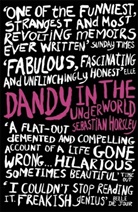 Sebastian Horsley - Dandy in the Underworld