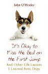 &amp;apos, John Hurley, O&amp;apos, John O'hurley, John O''hurley - It's OK to Miss the Bed on the First Jump