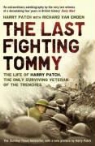 Harry Patch, Richard Van Emden - The Last Fighting Tommy