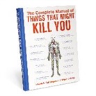 Jen Bilik, Knock Knock, Megan E Bluhm Foldenauer, Megan E. Bluhm Foldenauer - The Complete Manual of Things That Might Kill You: A Guide to Self-di
