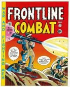 Carl Barks, Giorgio Cavazzano, Jerry Defuccio, Harvey Kurtzman, Jerry DeFuccio, Daan Jippes... - The EC Archives: Frontline Combat
