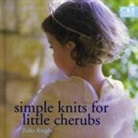 Erika Knight, Erika/ Heseltine Knight, John Heseltine - Simple Knits for Little Cherubs