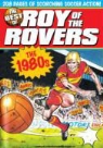 Derek Birnage, Derek/ Tully Birnage, Joe Colquhoun, Paul Trevillion, Tom Tully, David Sque - The Best of Roy of the Rovers 1980's