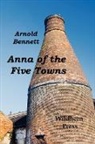 Arnold Bennett - Anna of the Five Towns