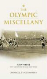 John White, John D. T. White - The Olympic Miscellany