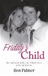 Ben Palmer - Friday's Child